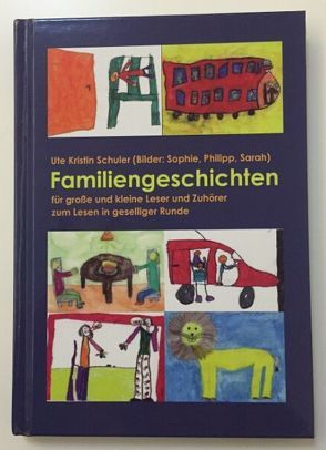 Familiengeschichten von Schuler,  Ute Kristin