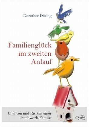 Familienglück im zweiten Anlauf von Döring,  Dorothee