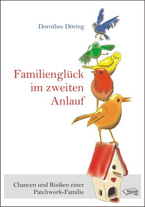 Familienglück im zweiten Anlauf von Döring,  Dorothee