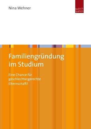 Familiengründung im Studium von Wehner,  Nina