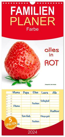 Familienplaner 2024 – Alles in Rot mit 5 Spalten (Wandkalender, 21 x 45 cm) CALVENDO von Haafke,  Udo