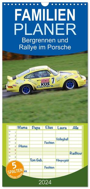 Familienplaner 2024 – Bergrennen und Rallye im Porsche mit 5 Spalten (Wandkalender, 21 x 45 cm) CALVENDO von von Sannowitz,  Andreas