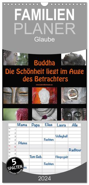 Familienplaner 2024 – Buddha Die Schönheit liegt im Auge des Betrachters mit 5 Spalten (Wandkalender, 21 x 45 cm) CALVENDO von Bichmann,  Verena