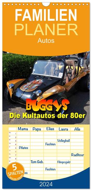 Familienplaner 2024 – Buggys – die Kultautos der 80er mit 5 Spalten (Wandkalender, 21 x 45 cm) CALVENDO von Bartruff,  Thomas