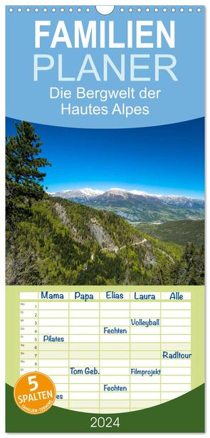 Familienplaner 2024 – Die Bergwelt der Hautes Alpes mit 5 Spalten (Wandkalender, 21 x 45 cm) CALVENDO