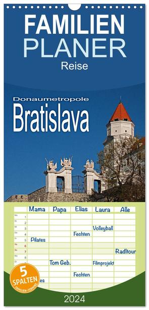 Familienplaner 2024 – Donaumetropole Bratislava mit 5 Spalten (Wandkalender, 21 x 45 cm) CALVENDO von Hallweger,  Christian