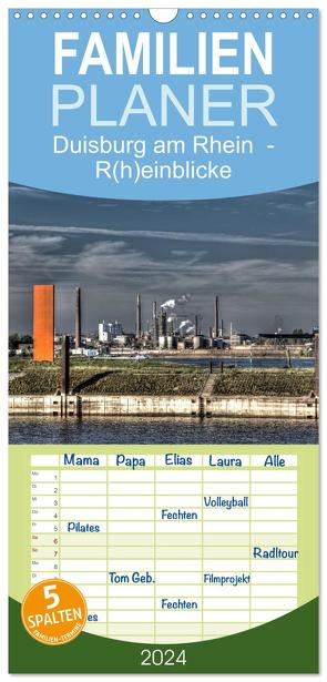 Familienplaner 2024 – Duisburg am Rhein – R(h)einblicke mit 5 Spalten (Wandkalender, 21 x 45 cm) CALVENDO von Petsch,  Joachim