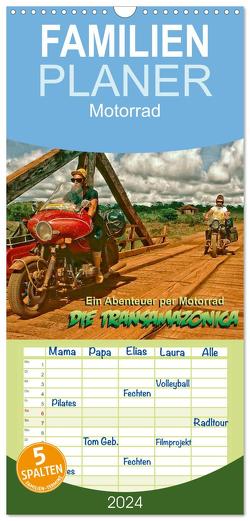 Familienplaner 2024 – Ein Abenteuer per Motorrad – DIE TRANSAMAZONICA mit 5 Spalten (Wandkalender, 21 x 45 cm) CALVENDO von D. Günther,  Klaus