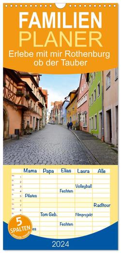 Familienplaner 2024 – Erlebe mit mir Rothenburg ob der Tauber mit 5 Spalten (Wandkalender, 21 x 45 cm) CALVENDO von Büscher,  Nadine