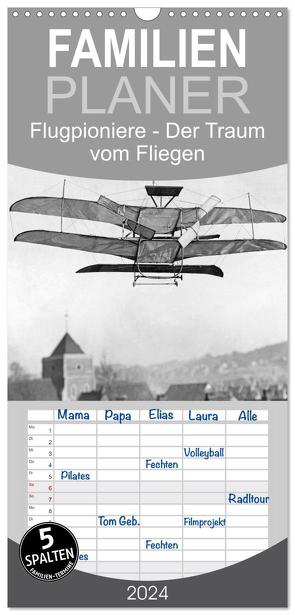 Familienplaner 2024 – Flugpioniere – Der Traum vom Fliegen mit 5 Spalten (Wandkalender, 21 x 45 cm) CALVENDO von Images,  Timeline