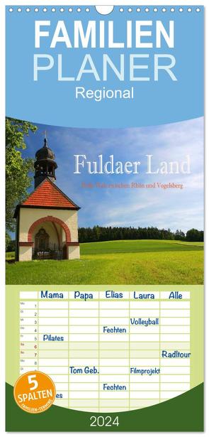 Familienplaner 2024 – Fuldaer Land – Heile Welt zwischen Rhön und Vogelsberg mit 5 Spalten (Wandkalender, 21 x 45 cm) CALVENDO von Pfleger,  Hans