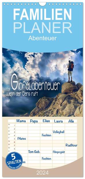 Familienplaner 2024 – Gipfelabenteuer – wenn der Berg ruft mit 5 Spalten (Wandkalender, 21 x 45 cm) CALVENDO von Utz,  Renate