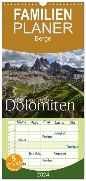 Familienplaner 2024 – Hoch oben in den DOLOMITEN mit 5 Spalten (Wandkalender, 21 x 45 cm) CALVENDO von Barig,  Joachim