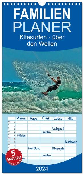 Familienplaner 2024 – Kitesurfen – über den Wellen mit 5 Spalten (Wandkalender, 21 x 45 cm) CALVENDO von Roder,  Peter