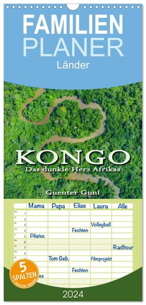 Familienplaner 2024 – KONGO – das dunkle Herz Afrikas mit 5 Spalten (Wandkalender, 21 x 45 cm) CALVENDO von Guni,  Günter