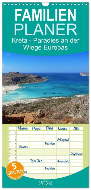 Familienplaner 2024 – Kreta – Paradies an der Wiege Europas mit 5 Spalten (Wandkalender, 21 x 45 cm) CALVENDO von Wilson Kunstmotivation GbR,  Cristina