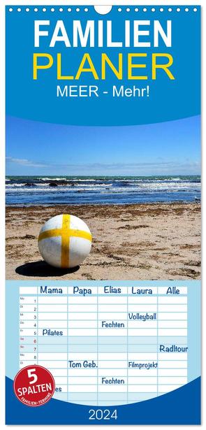 Familienplaner 2024 – MEER – Mehr! mit 5 Spalten (Wandkalender, 21 x 45 cm) CALVENDO