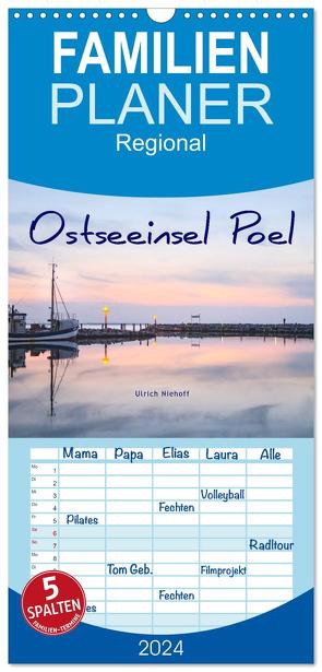Familienplaner 2024 – Osteeinsel Poel mit 5 Spalten (Wandkalender, 21 x 45 cm) CALVENDO von Niehoff,  Ulrich