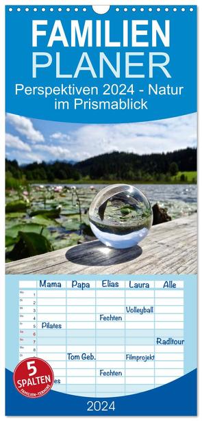 Familienplaner 2024 – Perspektiven 2024 – Natur im Prismablick mit 5 Spalten (Wandkalender, 21 x 45 cm) CALVENDO von Schönharting,  Birgit