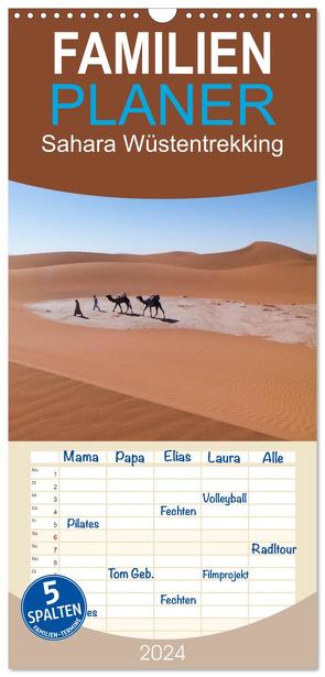 Familienplaner 2024 – Sahara Wüstentrekking mit 5 Spalten (Wandkalender, 21 x 45 cm) CALVENDO von Görig,  Christine