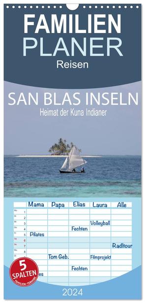 Familienplaner 2024 – SAN BLAS INSELN Heimat der Kuna Indianer mit 5 Spalten (Wandkalender, 21 x 45 cm) CALVENDO von Sarah,  Sohmen Daniel,  Matheisl