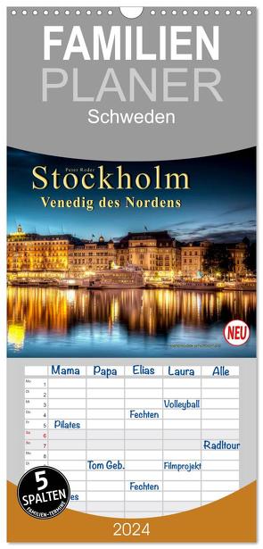 Familienplaner 2024 – Stockholm – Venedig des Nordens mit 5 Spalten (Wandkalender, 21 x 45 cm) CALVENDO von Roder,  Peter