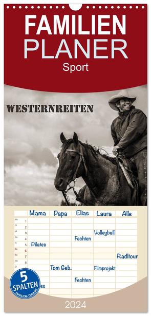 Familienplaner 2024 – Westernreiten mit 5 Spalten (Wandkalender, 21 x 45 cm) CALVENDO von Seiboth,  Berit