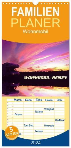 Familienplaner 2024 – Wohnmobil-Reisen mit 5 Spalten (Wandkalender, 21 x 45 cm) CALVENDO von u. Elisabeth Pauli,  Arthur