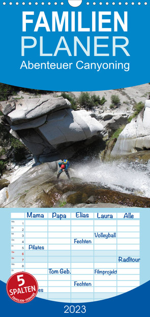 Familienplaner Abenteuer Canyoning (Wandkalender 2023 , 21 cm x 45 cm, hoch) von Rauch,  Sandra