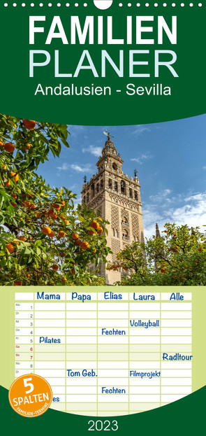 Familienplaner Andalusien – Sevilla (Wandkalender 2023 , 21 cm x 45 cm, hoch) von Schickert,  Peter