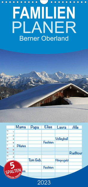 Familienplaner Berner Oberland (Wandkalender 2023 , 21 cm x 45 cm, hoch) von André-Huber / www.swissmountainview.ch,  Franziska