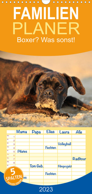 Familienplaner Boxer? Was sonst! (Wandkalender 2023 , 21 cm x 45 cm, hoch) von Janetzek,  Yvonne