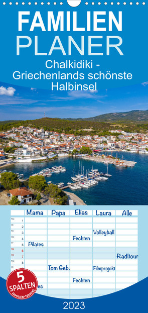 Familienplaner Chalkidiki – Griechenlands schönste Halbinsel (Wandkalender 2023 , 21 cm x 45 cm, hoch) von Grellmann,  Tilo