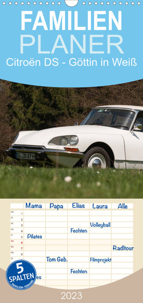 Familienplaner Citroën DS – Göttin in Weiß (Wandkalender 2023 , 21 cm x 45 cm, hoch) von Bölts,  Meike