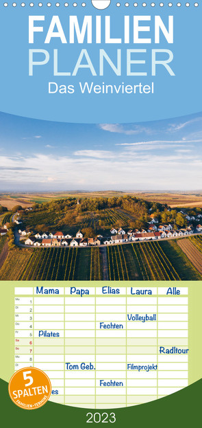 Familienplaner Das Weinviertel im wunderschönen Niederösterreich. (Wandkalender 2023 , 21 cm x 45 cm, hoch) von Dworschak,  Martin