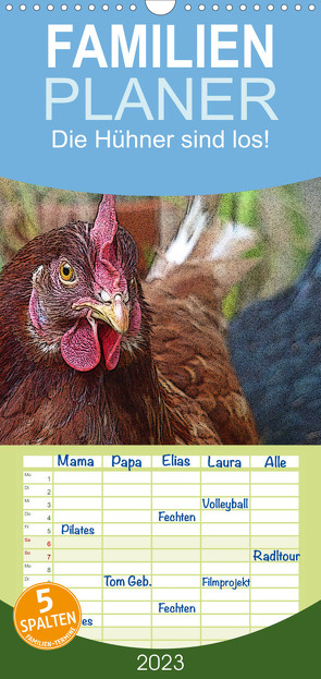 Familienplaner Die Hühner sind los! (Wandkalender 2023 , 21 cm x 45 cm, hoch) von M. Laube,  Lucy