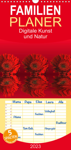 Familienplaner Digitale Kunst und Natur (Wandkalender 2023 , 21 cm x 45 cm, hoch) von Fornal,  Martina