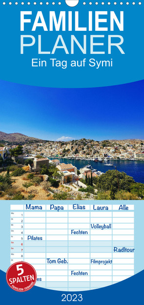 Familienplaner Ein Tag auf Symi (Wandkalender 2023 , 21 cm x 45 cm, hoch) von Fornal,  Martina