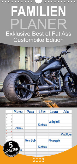 Familienplaner Exklusive Best of Fat Ass Custombike Edition, feinste Harleys mit fettem Hintern (Wandkalender 2023 , 21 cm x 45 cm, hoch) von Wolf,  Volker