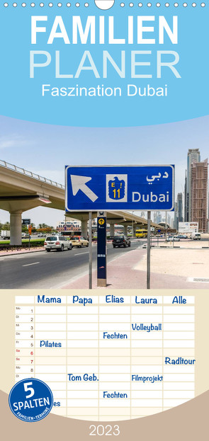 Familienplaner Faszination Dubai (Wandkalender 2023 , 21 cm x 45 cm, hoch) von Much Photography,  Holger