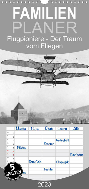 Familienplaner Flugpioniere – Der Traum vom Fliegen (Wandkalender 2023 , 21 cm x 45 cm, hoch) von Images,  Timeline