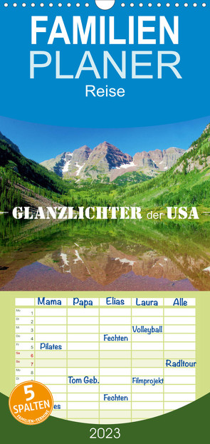 Familienplaner Glanzlichter der USA (Wandkalender 2023 , 21 cm x 45 cm, hoch) von Stamm,  Dirk