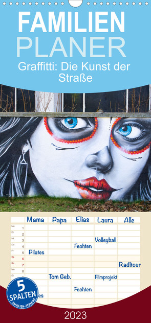 Familienplaner Graffiti: Die Kunst der Straße (Wandkalender 2023 , 21 cm x 45 cm, hoch) von Rogalski,  Solveig