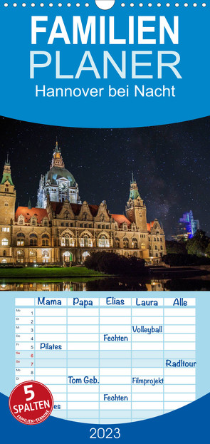 Familienplaner Hannover bei Nacht (Wandkalender 2023 , 21 cm x 45 cm, hoch) von Graf,  Patrick