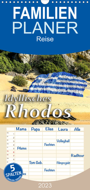Familienplaner Idyllisches Rhodos (Wandkalender 2023 , 21 cm x 45 cm, hoch) von Kuebler,  Harry