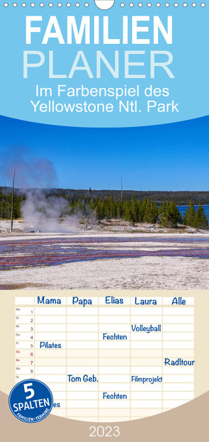 Familienplaner Im Farbenspiel des Yellowstone Natl. Park (Wandkalender 2023 , 21 cm x 45 cm, hoch) von Drafz,  Silvia