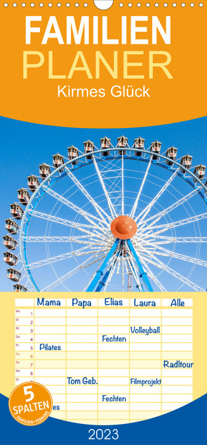 Familienplaner Kirmes Glück (Wandkalender 2023 , 21 cm x 45 cm, hoch) von Scherf,  Dietmar