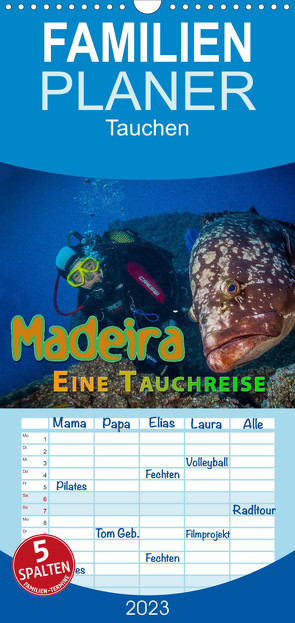 Familienplaner Madeira, eine Tauchreise (Wandkalender 2023 , 21 cm x 45 cm, hoch) von Gödecke,  Dieter