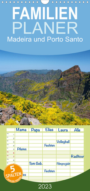 Familienplaner Madeira und Porto Santo (Wandkalender 2023 , 21 cm x 45 cm, hoch) von Lielischkies,  Klaus