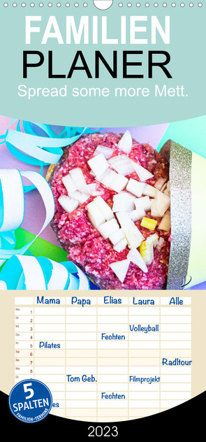 Familienplaner Mettkalender – Spread some more Mett (Wandkalender 2023 , 21 cm x 45 cm, hoch) von .,  Mettfluencer